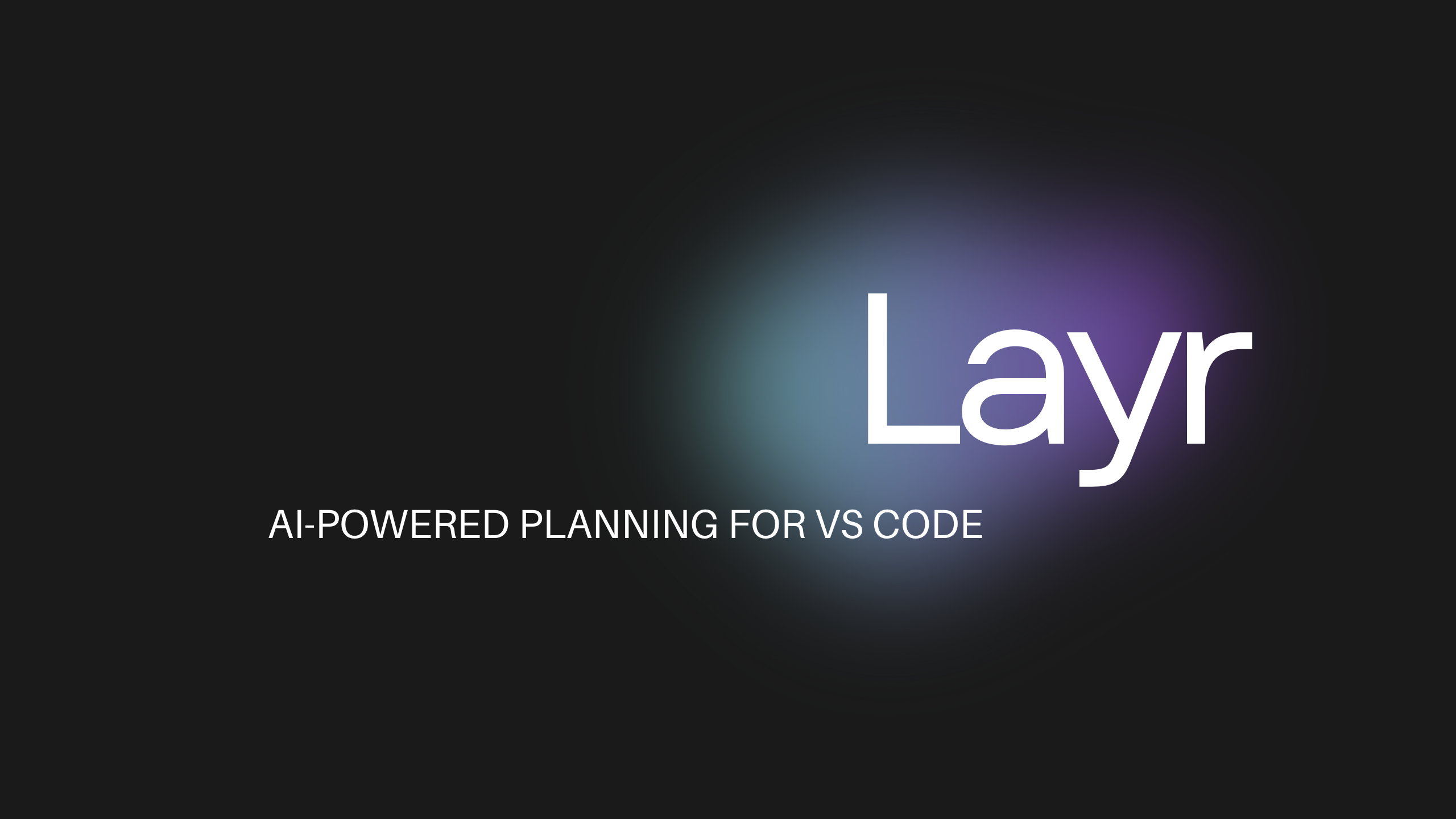 Layr - AI-Powered Project Planning for VS Code